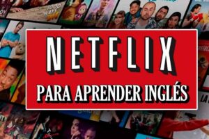 aprender inglés con Netflix